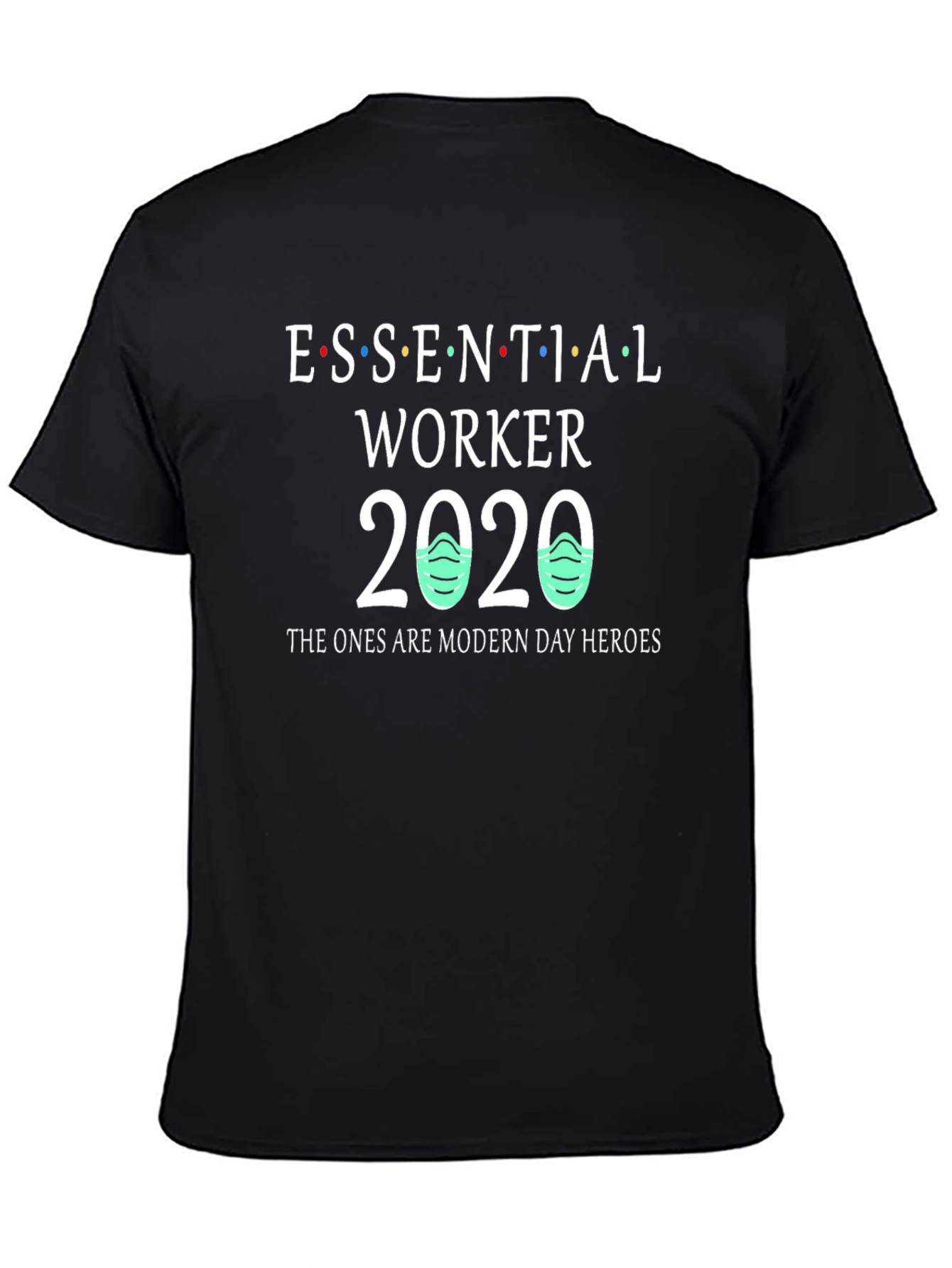 Essential Worker 2020 T-Shirt Modern Day Heroes Tee