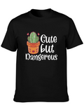 Cute But Dangerous Cactus Graphic T-Shirt