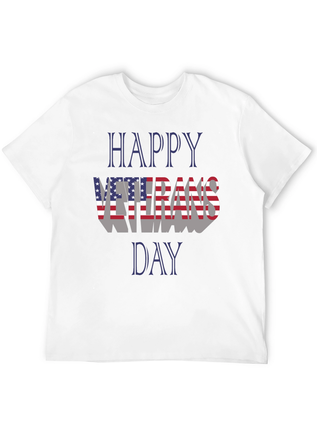 Happy Veterans Day Patriotic T-Shirt