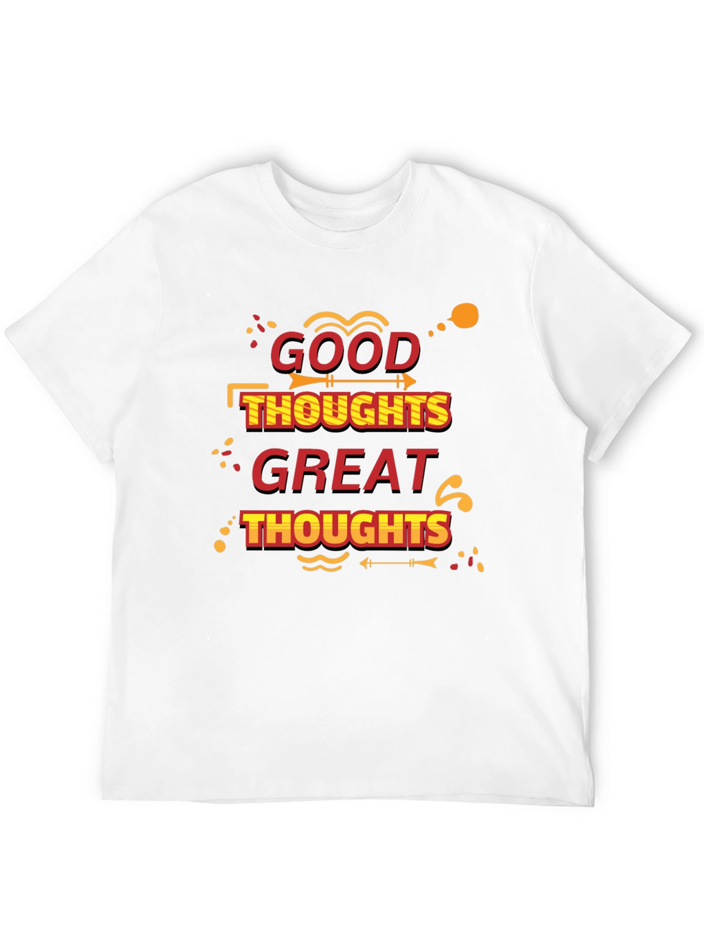 Good Thoughts Great Thoughts Black T-Shirt