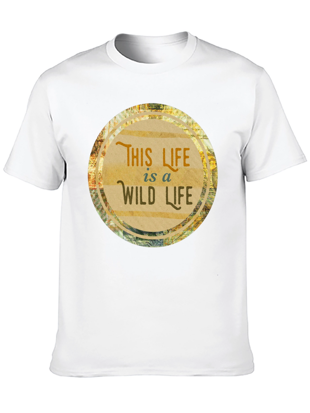 This Life Is A Wild Life T-Shirt