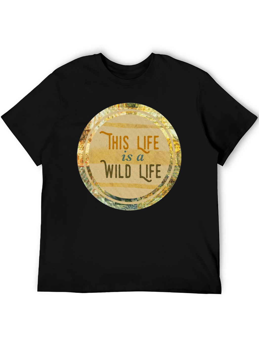 This Life Is A Wild Life T-Shirt
