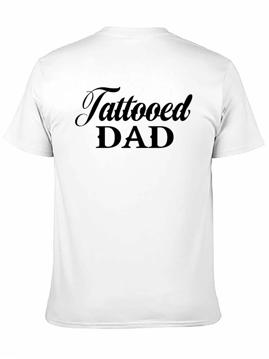 Tattooed Dad T-Shirt - Cool Fathers Day Tee