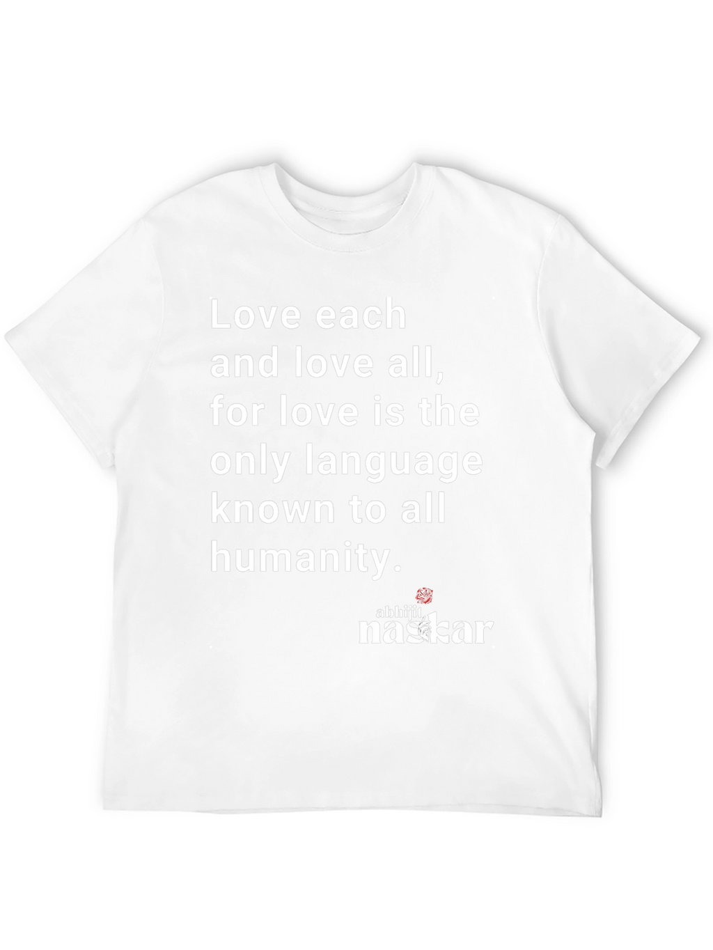 Love Each Love All T-Shirt