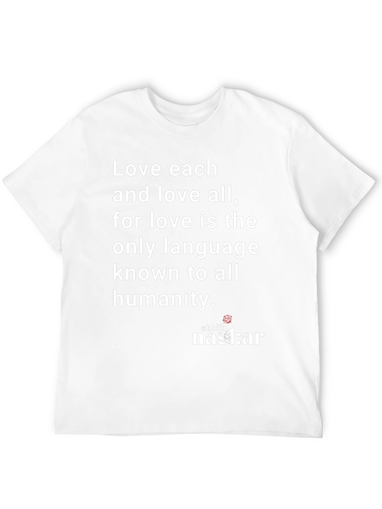 Love Each Love All T-Shirt