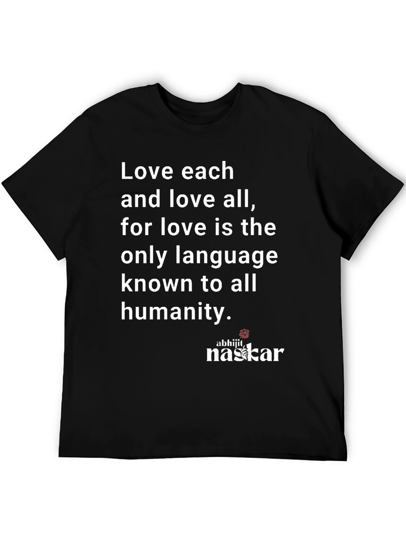 Love Each Love All T-Shirt