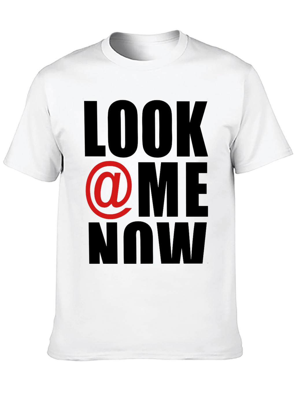 Look @ Me Now Graphic T-Shirt