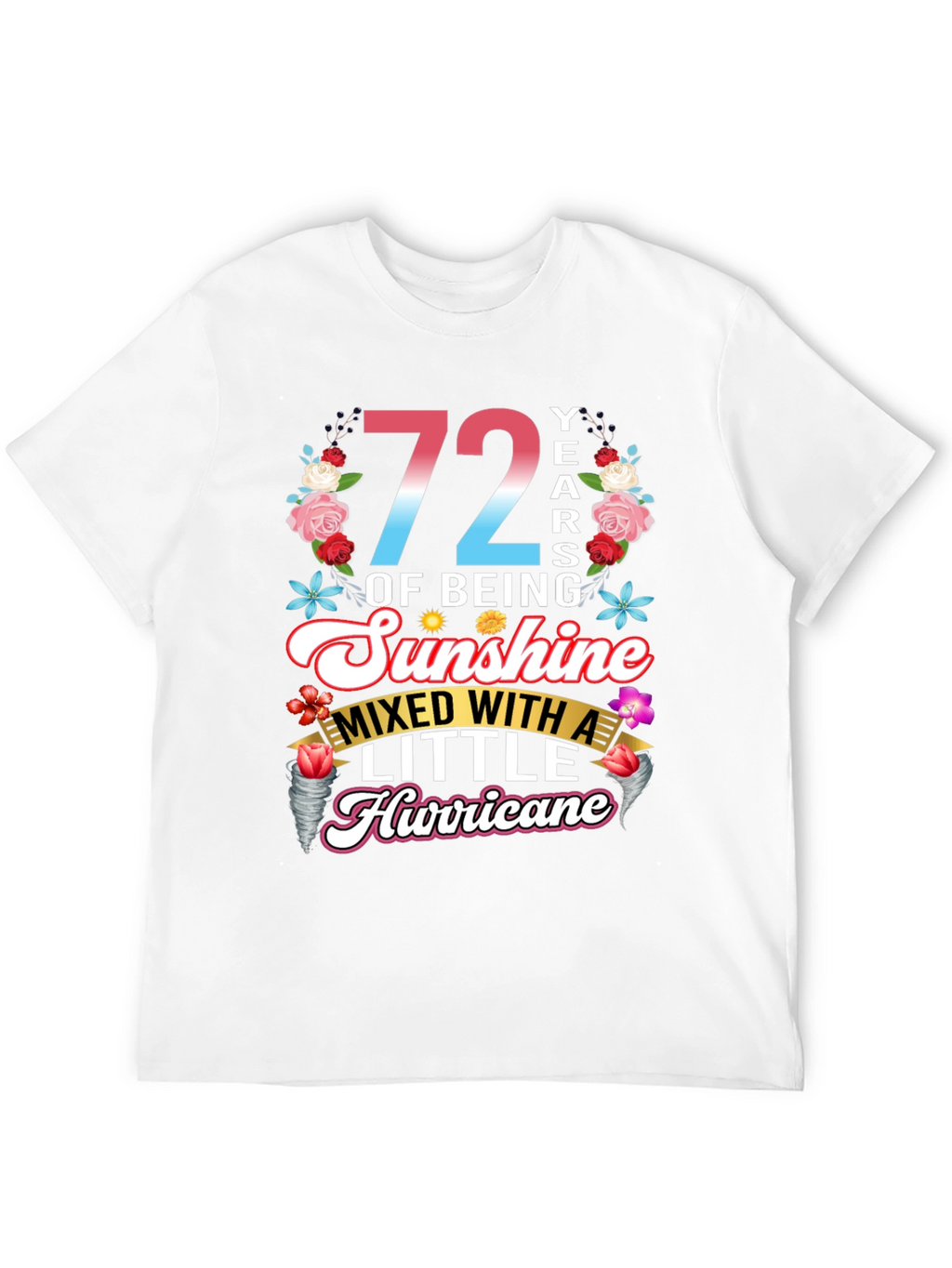 72 Years of Sunshine & Hurricane T-Shirt