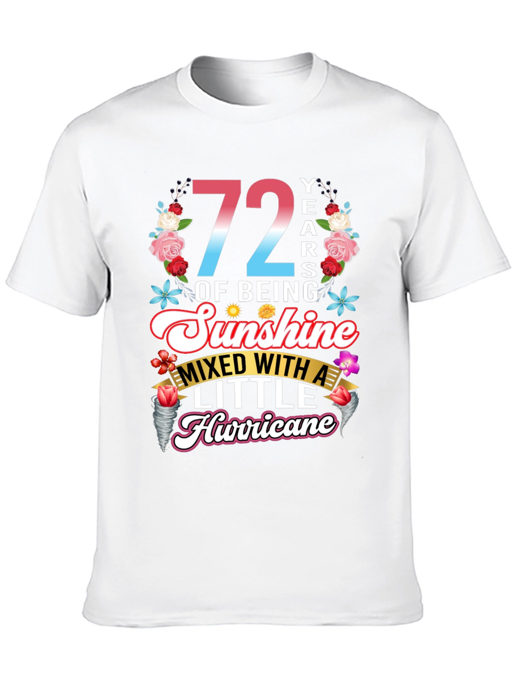 72 Years of Sunshine & Hurricane T-Shirt