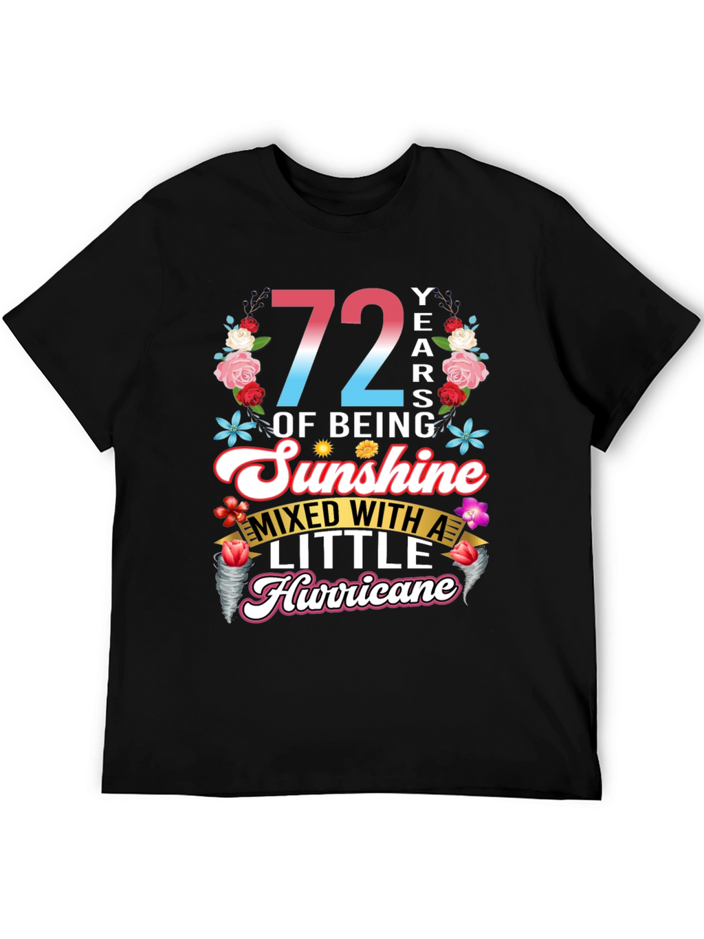 72 Years of Sunshine & Hurricane T-Shirt