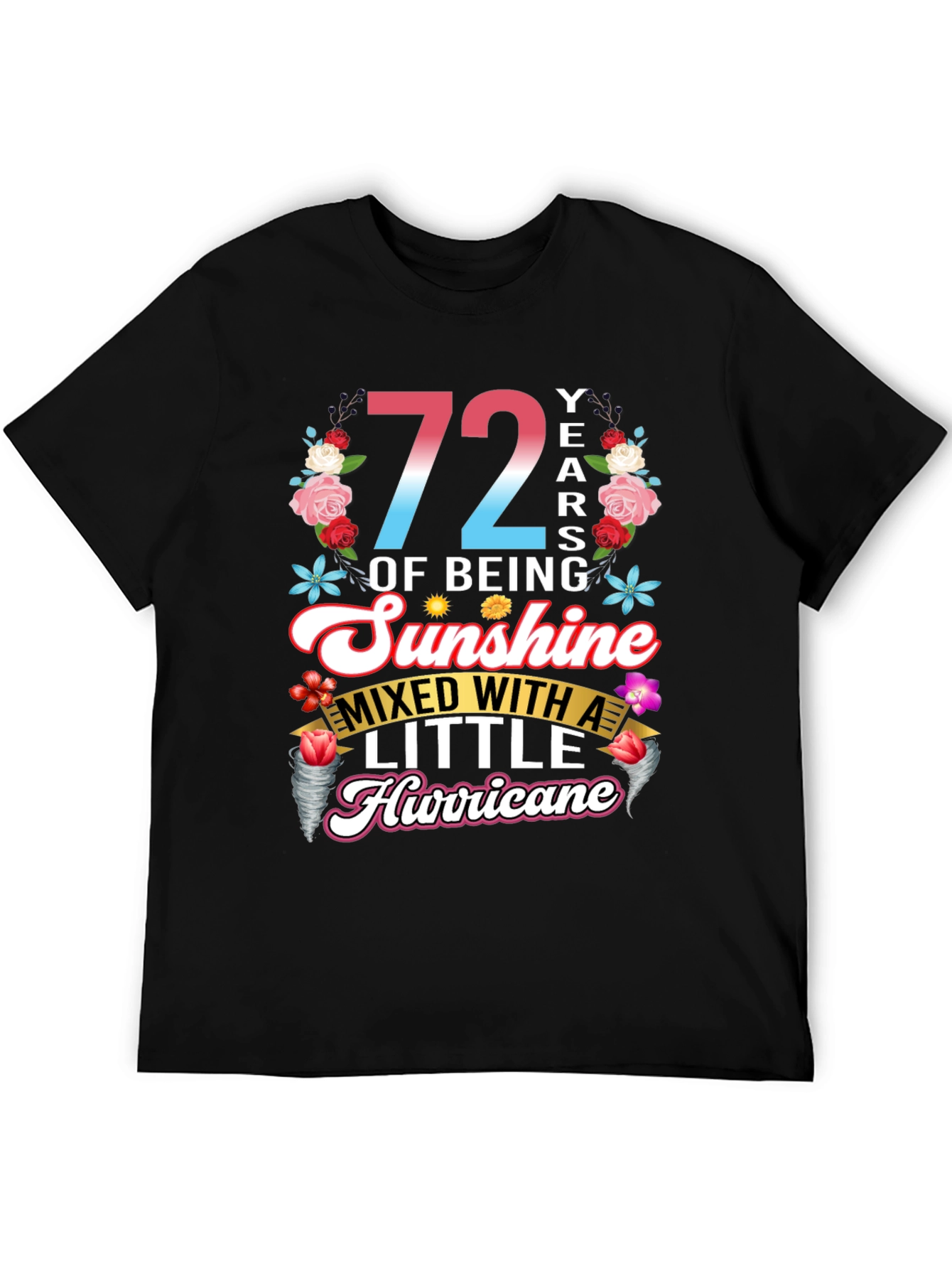 72 Years of Sunshine & Hurricane T-Shirt