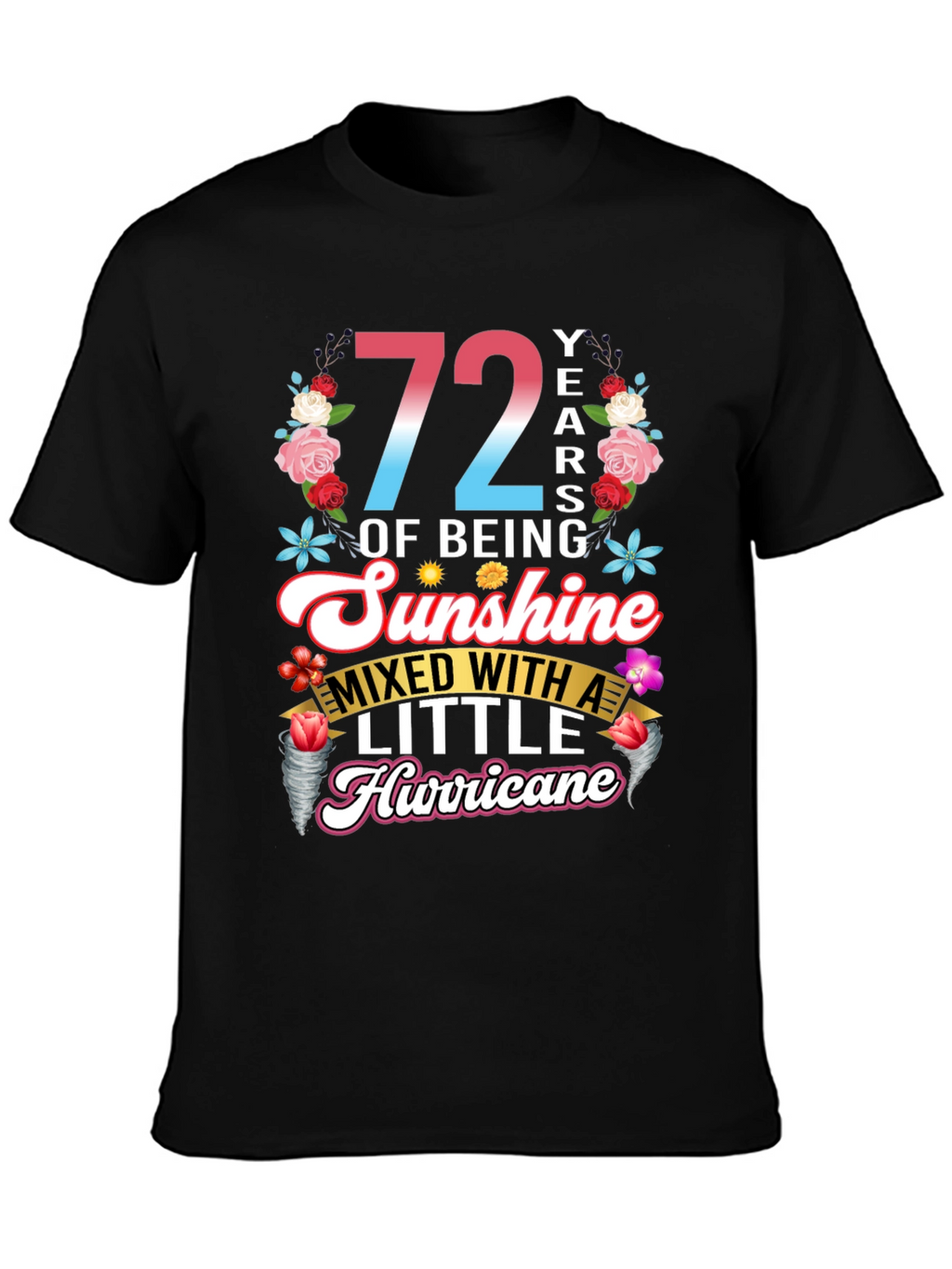 72 Years of Sunshine & Hurricane T-Shirt