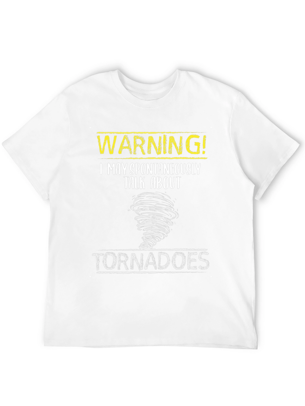 Warning Tornado Talk T-Shirt
