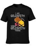 Goldsmith T-Shirt: I am Doing Goldsmith Things