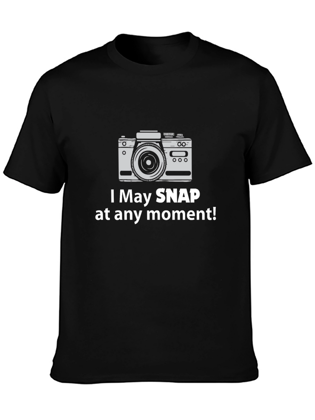 Funny Camera Graphic Tee - Snap At Any Moment
