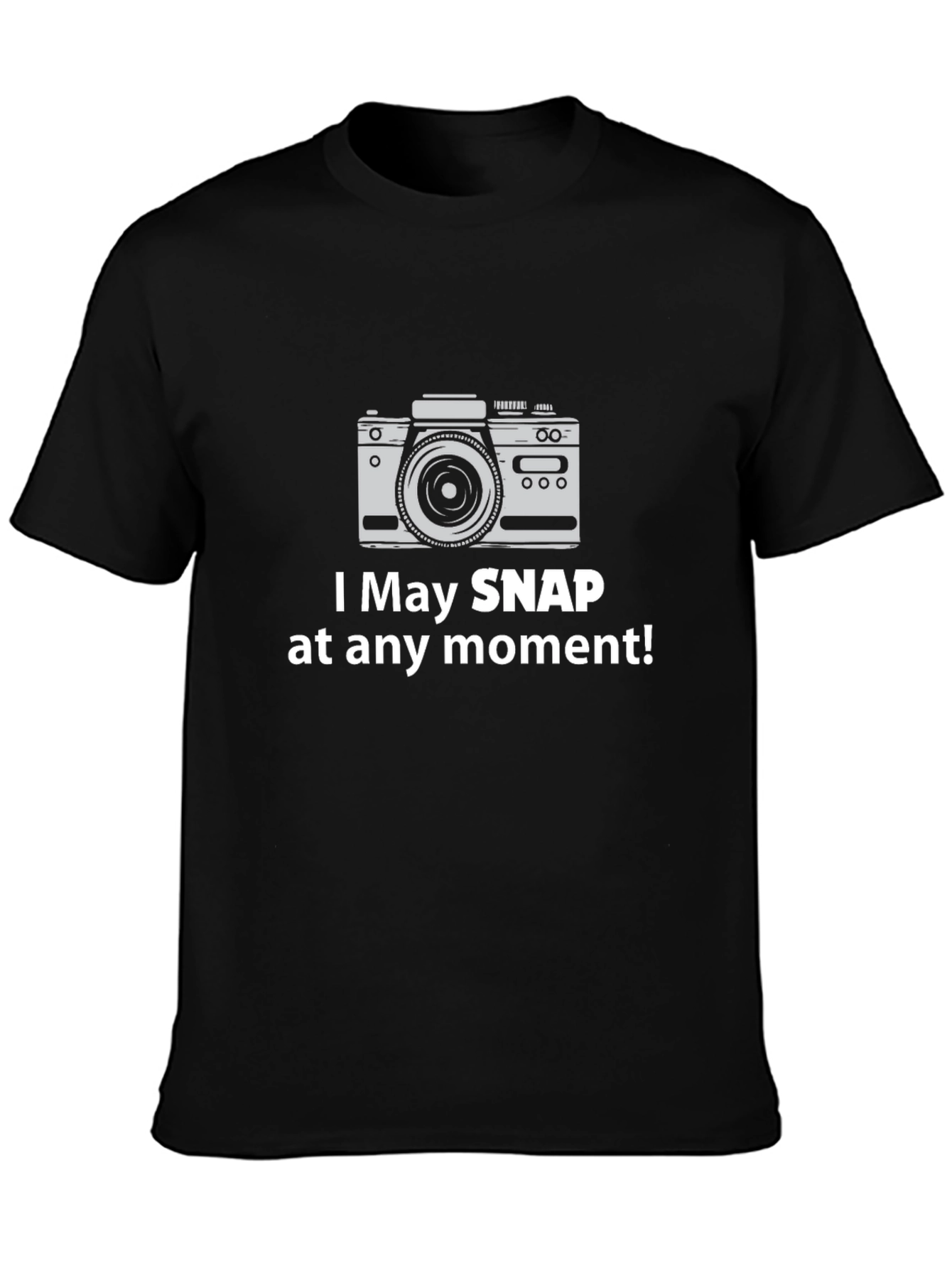 Funny Camera Graphic Tee - Snap At Any Moment