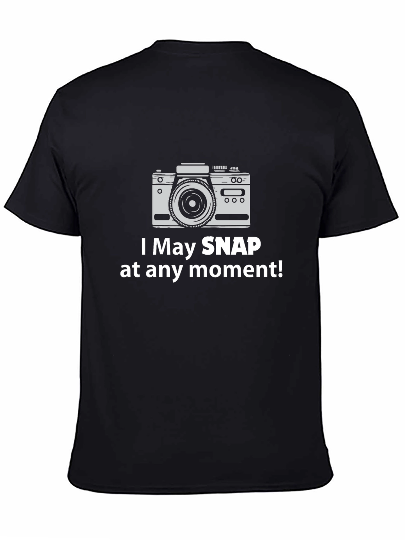Funny Camera Graphic Tee - Snap At Any Moment