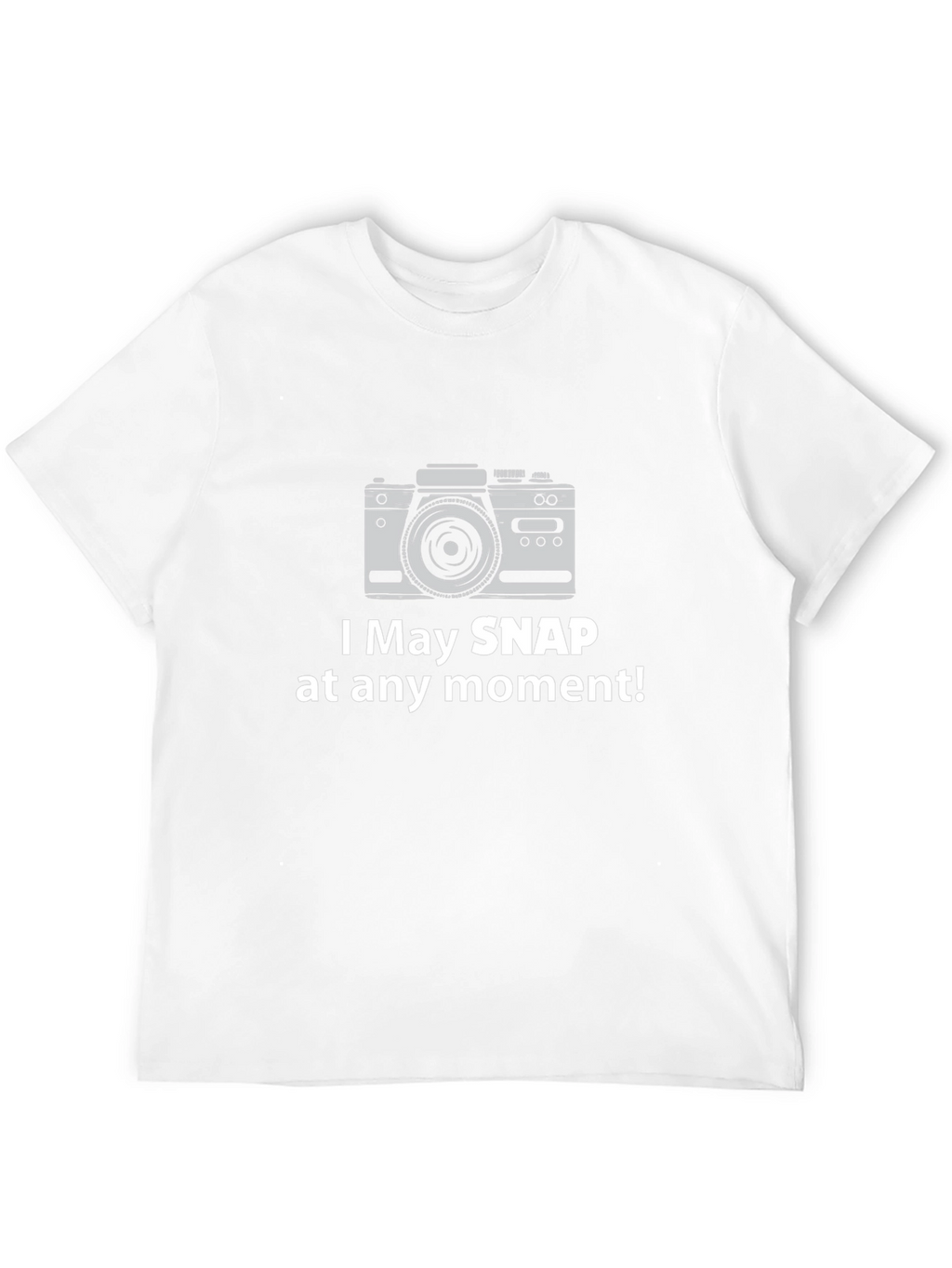 Funny Camera Graphic Tee - Snap At Any Moment