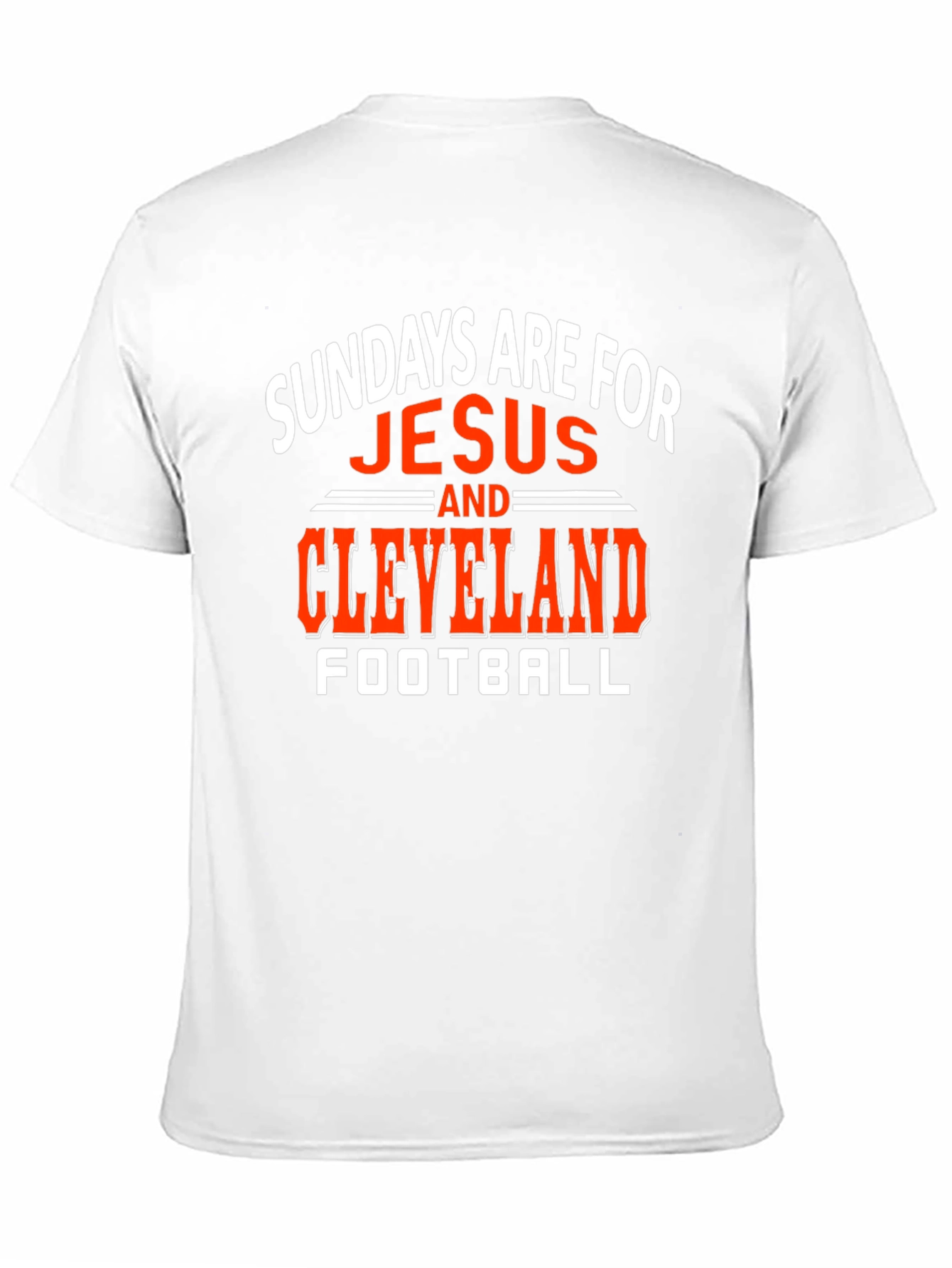 Sundays Are For Jesus and Cleveland Football T-Shirt