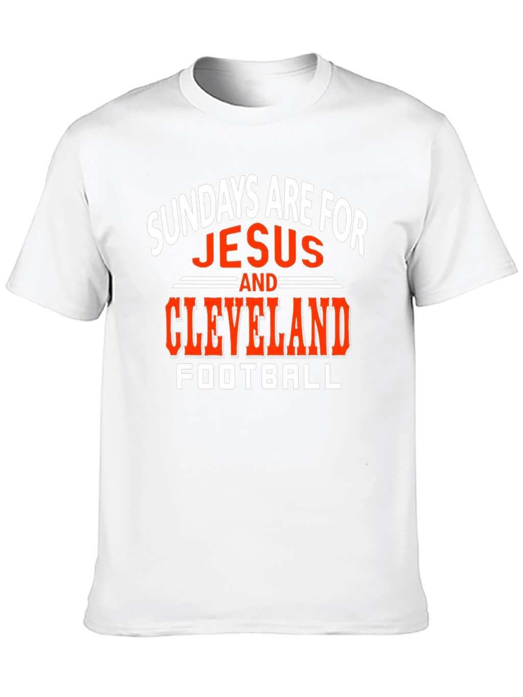 Sundays Are For Jesus and Cleveland Football T-Shirt