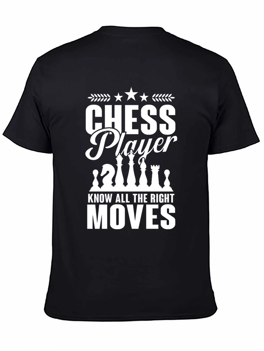 Chess Player T-Shirt - Know All The Right Moves