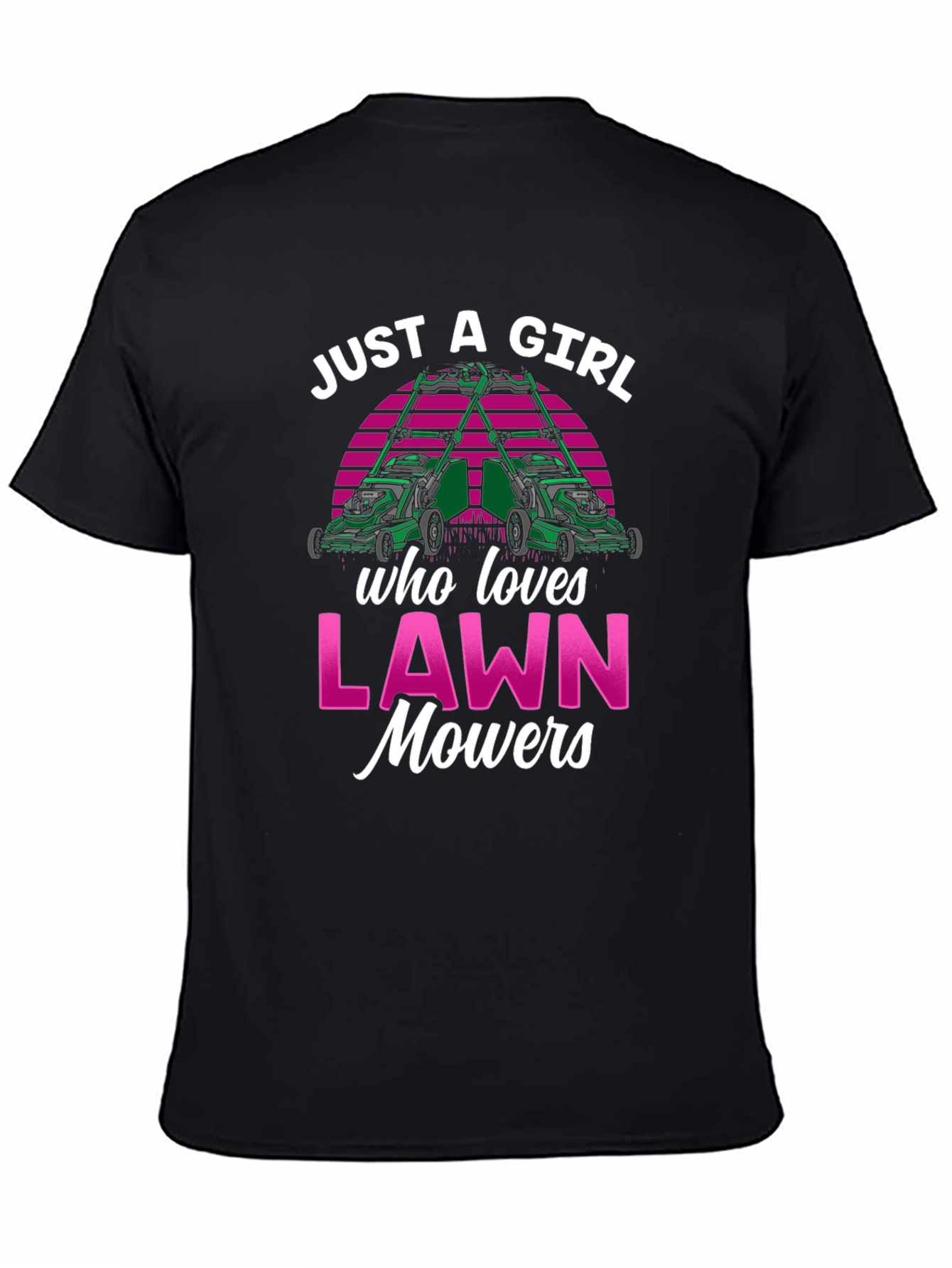 Just a Girl Who Loves Lawn Mowers Black Tee