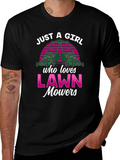 Just a Girl Who Loves Lawn Mowers Black Tee
