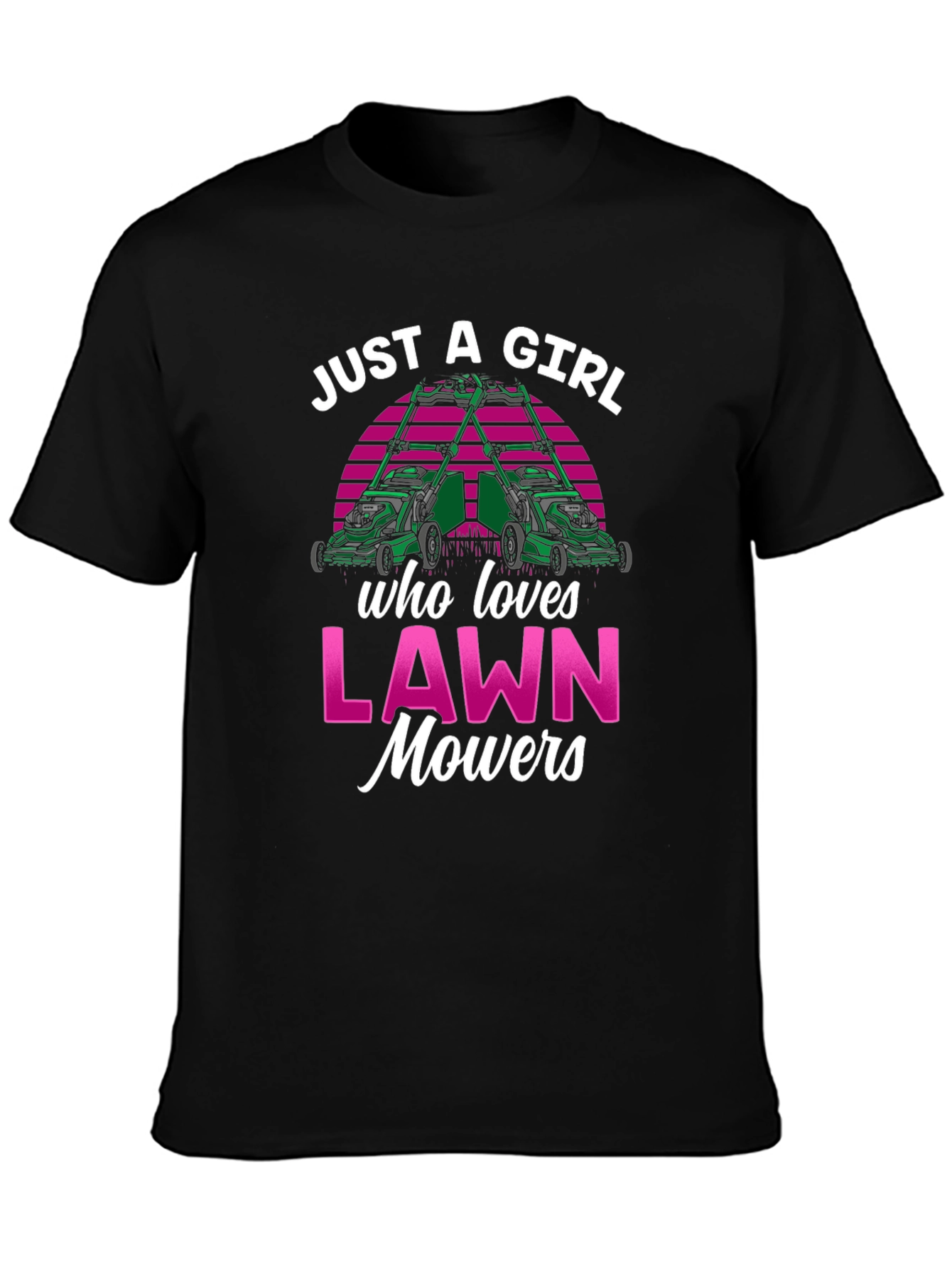 Just a Girl Who Loves Lawn Mowers Black Tee
