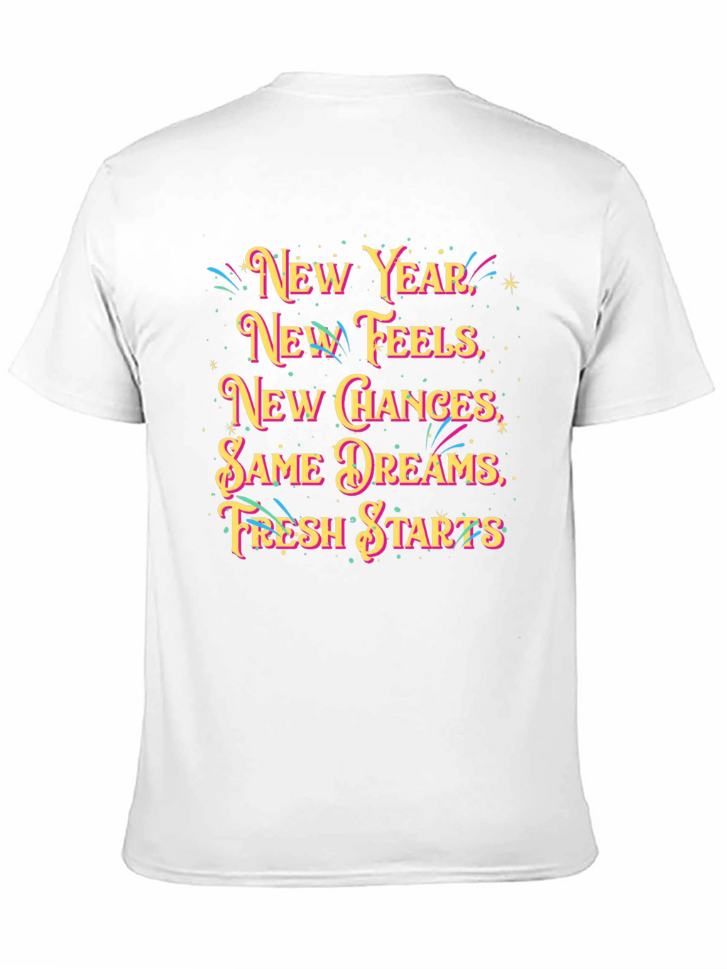 New Year Feels Graphic T-Shirt