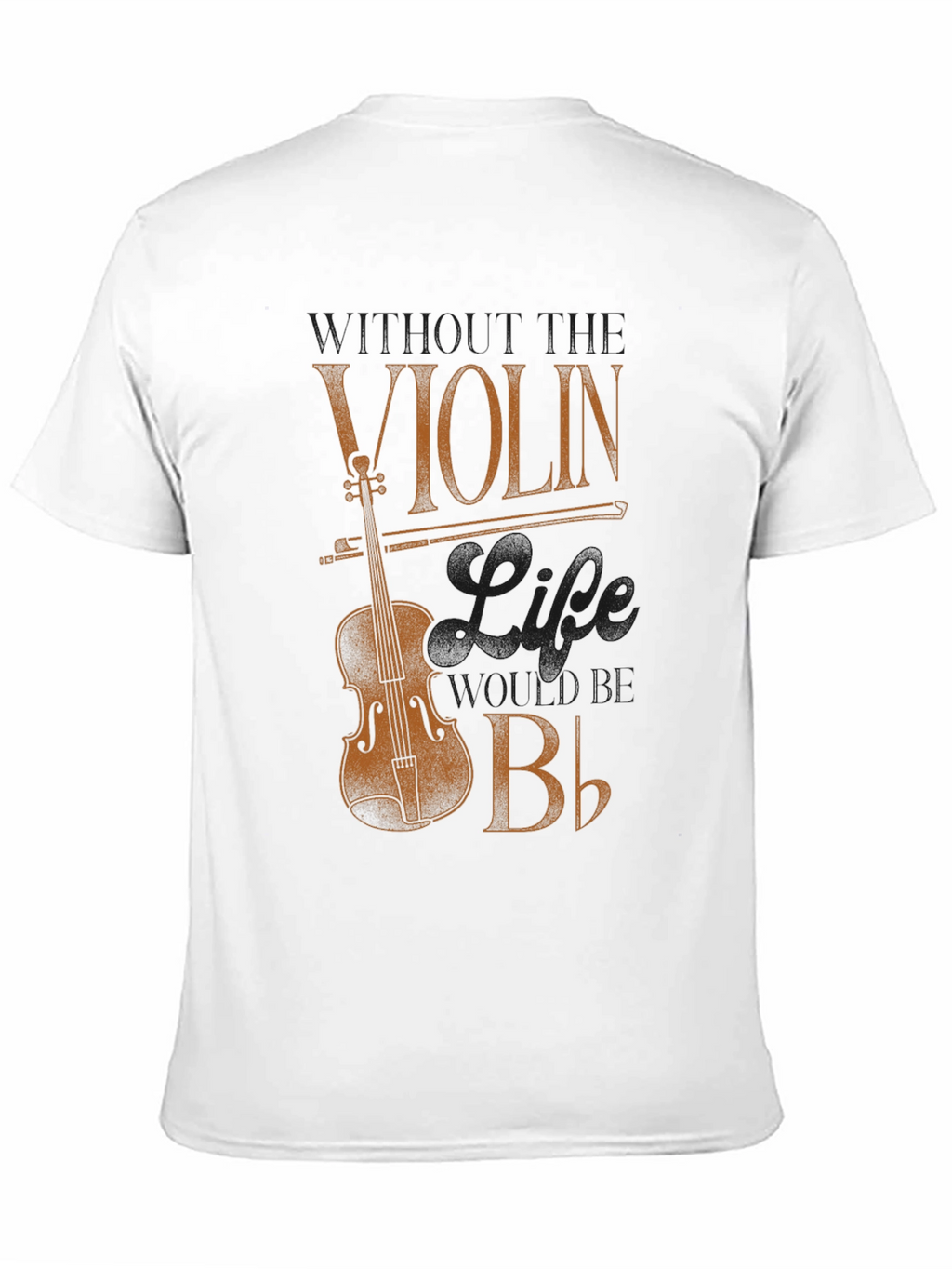 Violin Life Flat B T-Shirt - Musician Tee