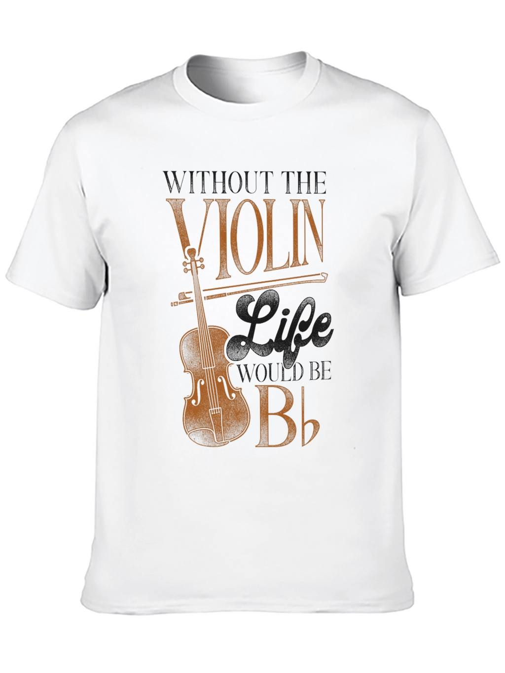 Violin Life Flat B T-Shirt - Musician Tee