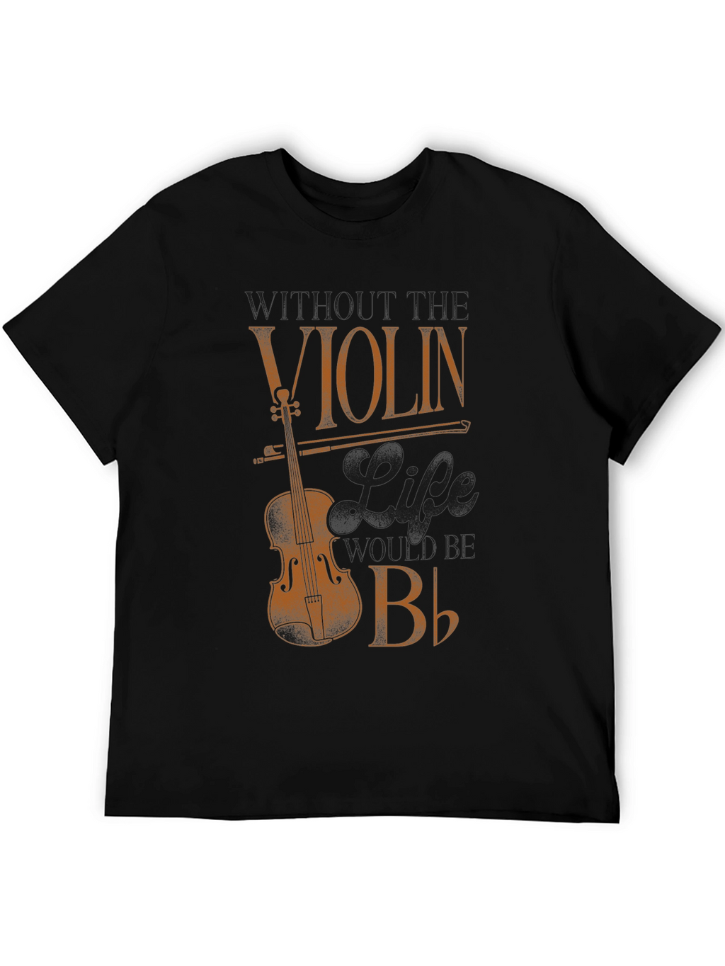 Violin Life Flat B T-Shirt - Musician Tee