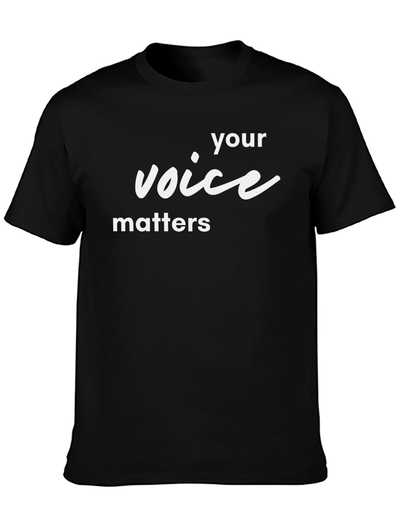 Your Voice Matters Black T-Shirt
