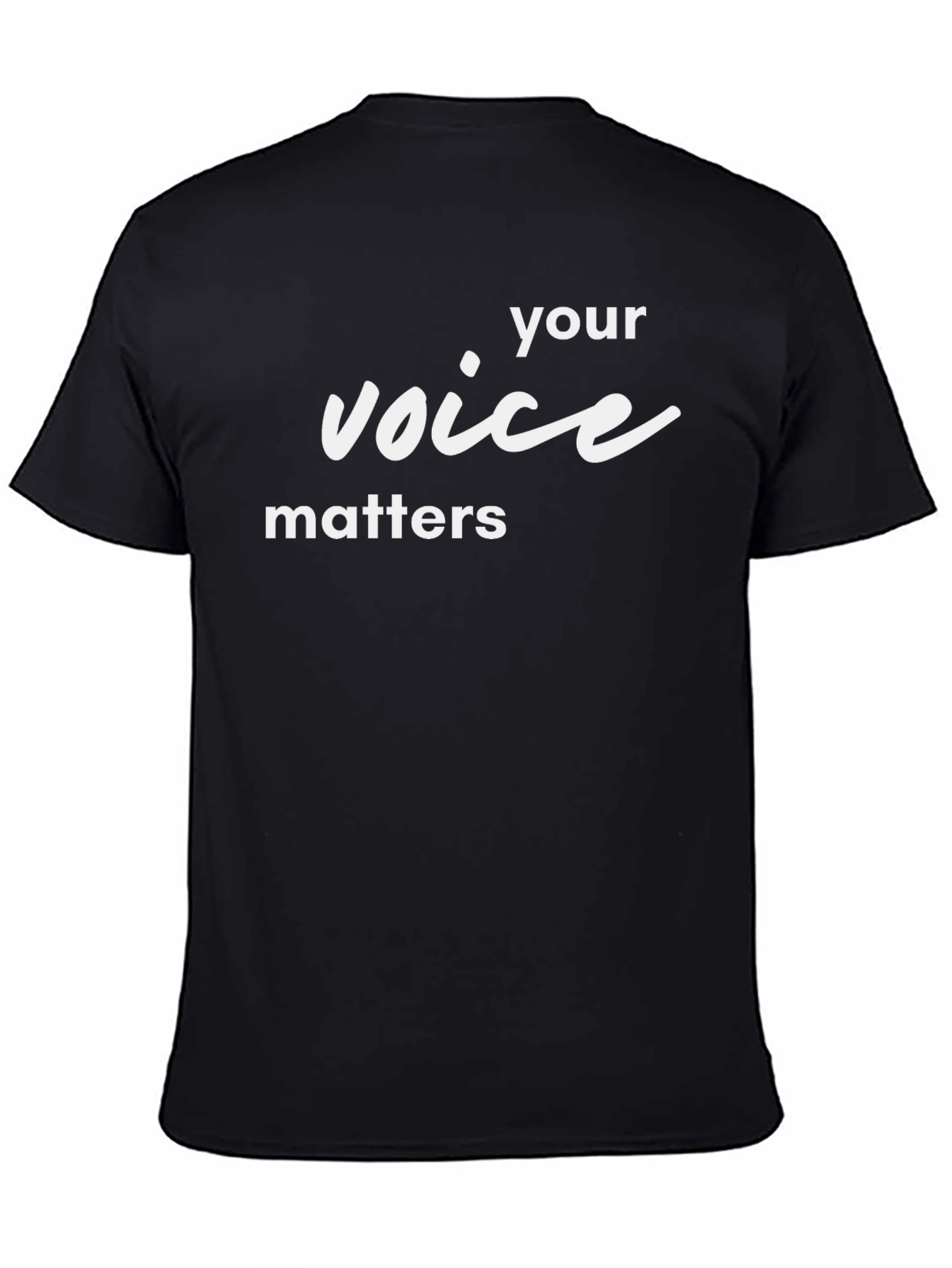 Your Voice Matters Black T-Shirt