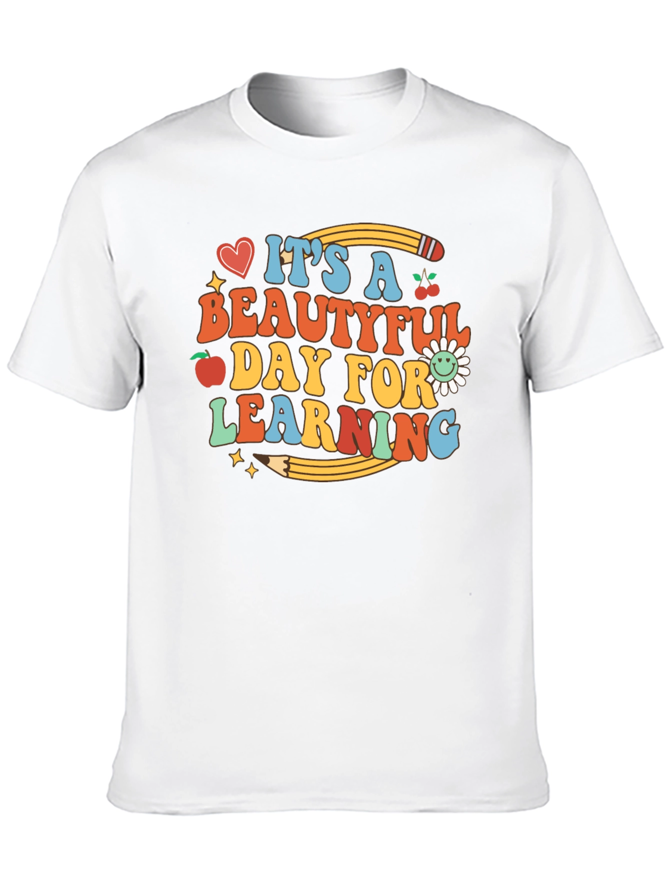 Its a Beautiful Day for Learning Graphic T-Shirt