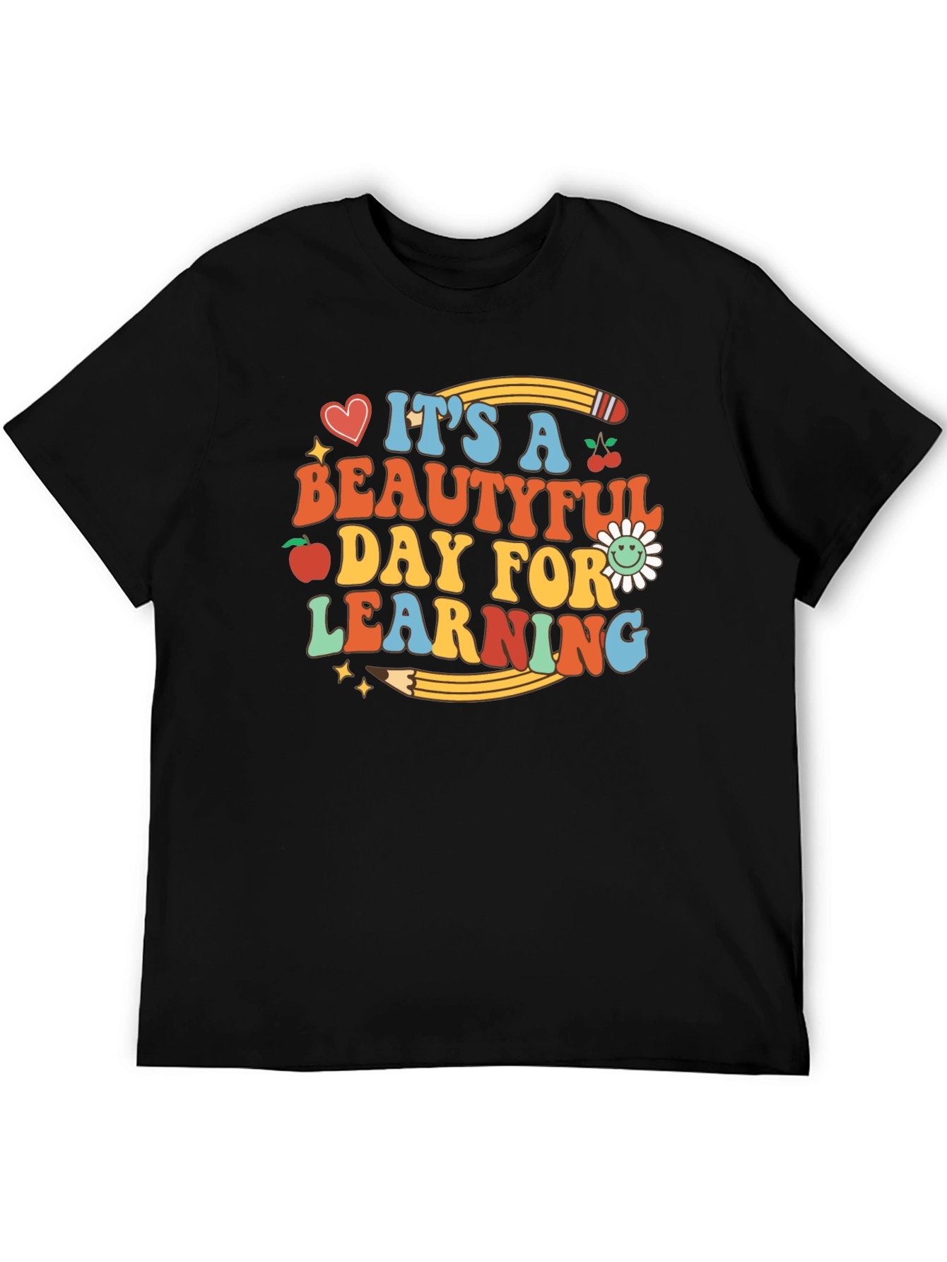 Its a Beautiful Day for Learning Graphic T-Shirt