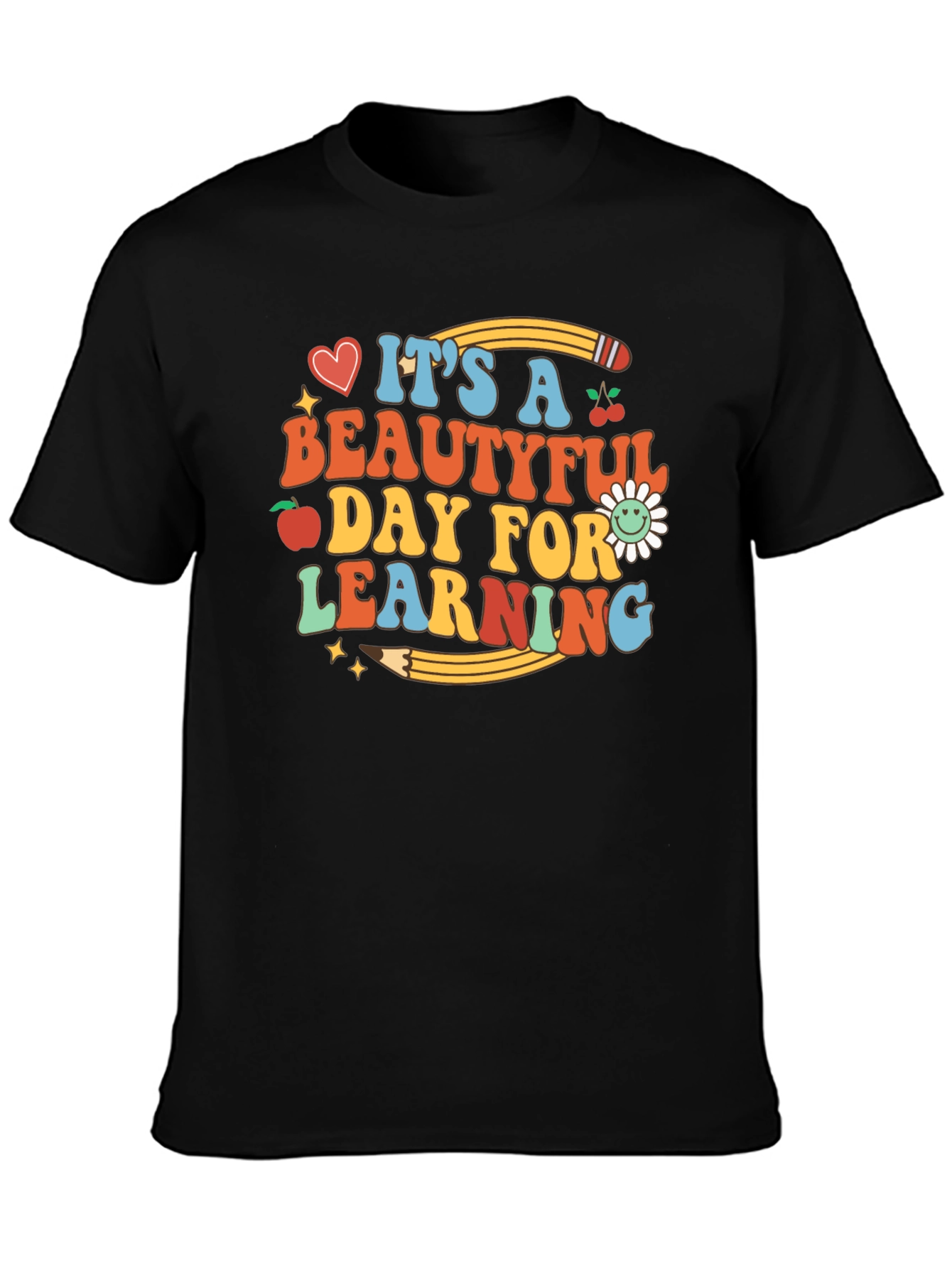 Its a Beautiful Day for Learning Graphic T-Shirt