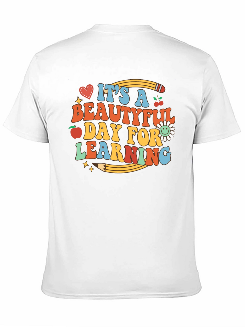 Its a Beautiful Day for Learning Graphic T-Shirt