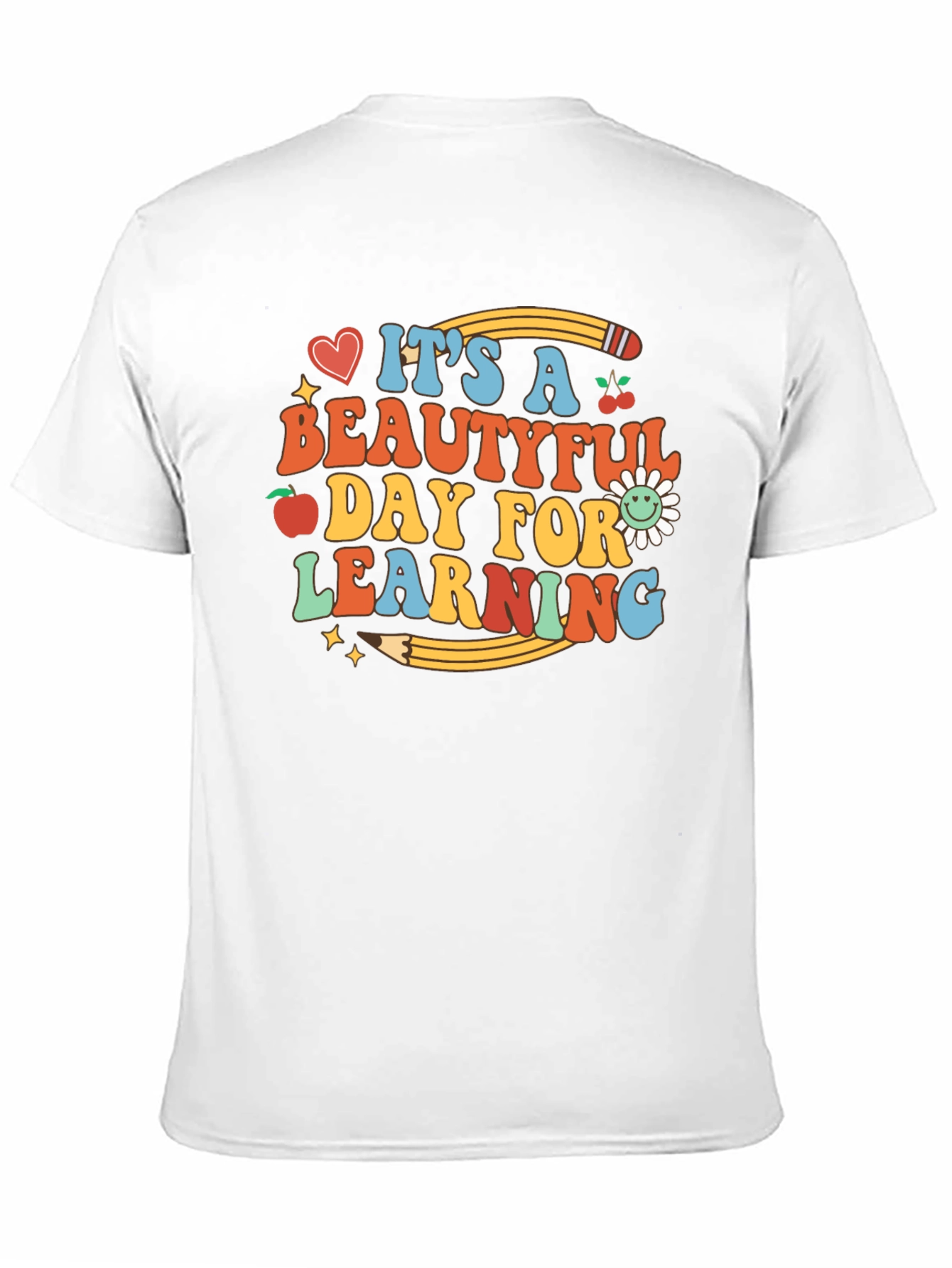 Its a Beautiful Day for Learning Graphic T-Shirt
