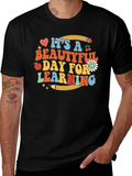 Its a Beautiful Day for Learning Graphic T-Shirt