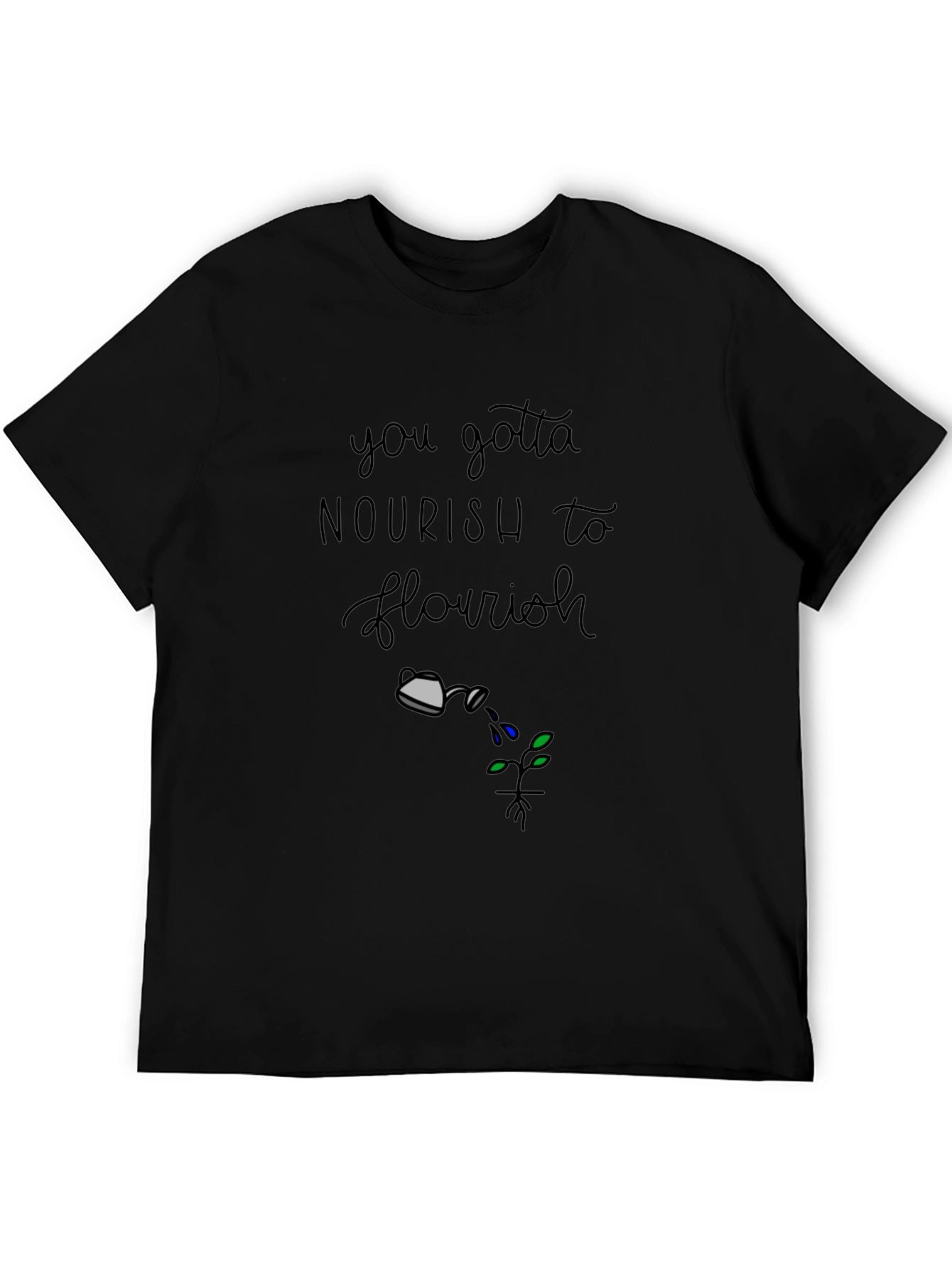 Nourish to Flourish Graphic T-Shirt