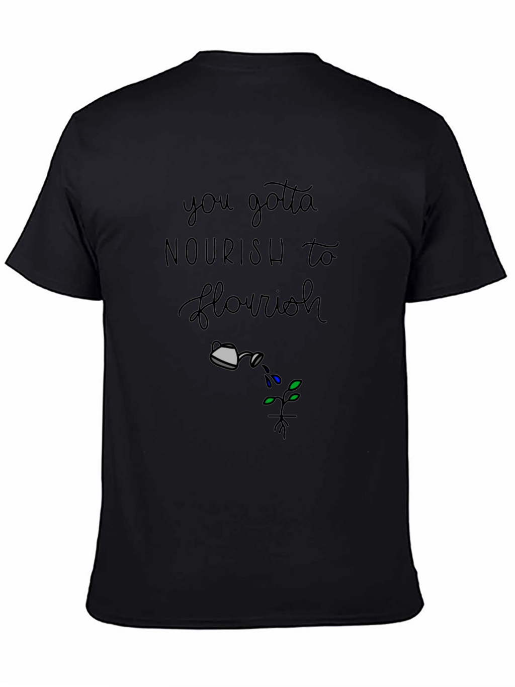Nourish to Flourish Graphic T-Shirt
