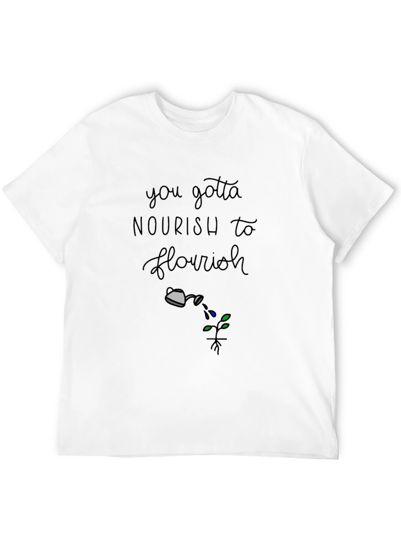 Nourish to Flourish Graphic T-Shirt