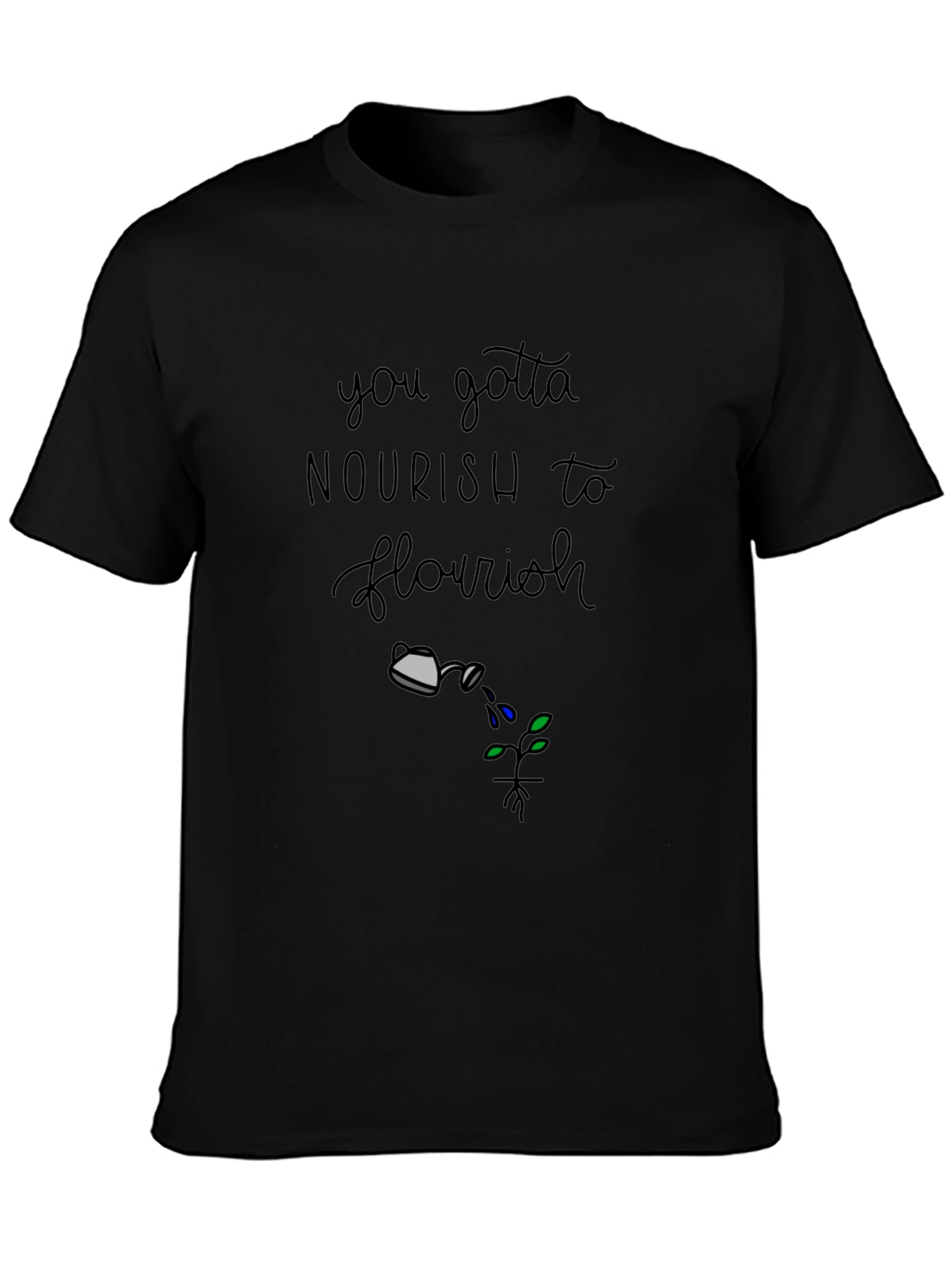 Nourish to Flourish Graphic T-Shirt