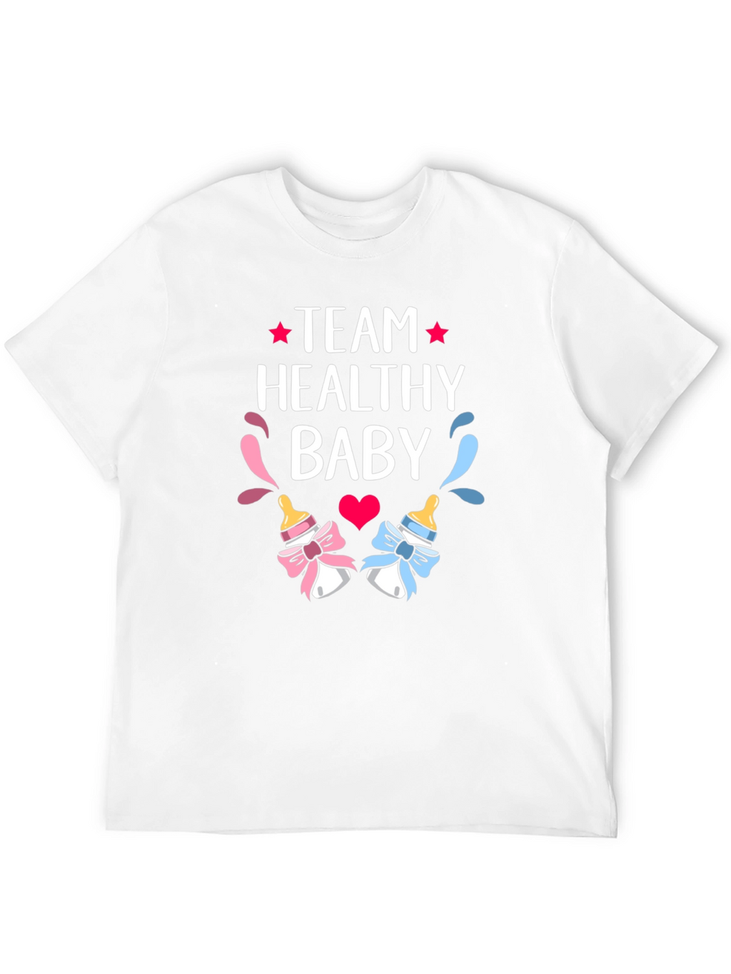 Team Healthy Baby Gender Reveal T-Shirt
