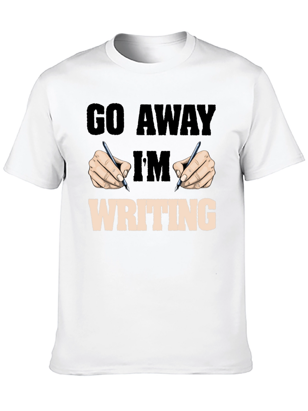 Go Away Im Writing Graphic Tee