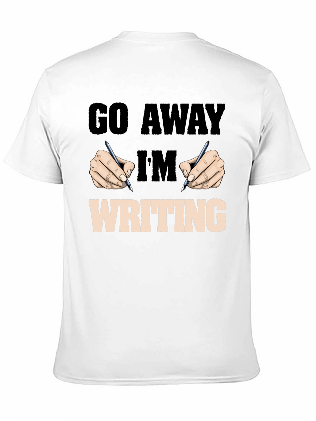 Go Away Im Writing Graphic Tee