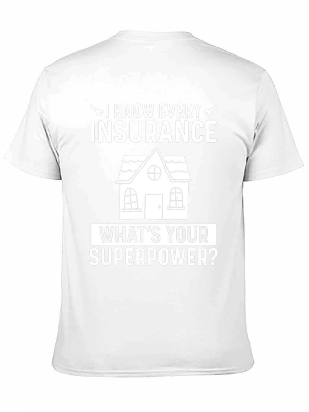 Insurance Superpower T-Shirt - Agent Gift