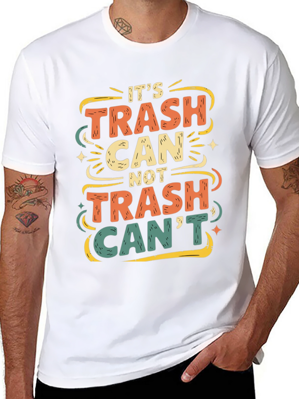 Its Trash Can Not Trash Cant T-Shirt