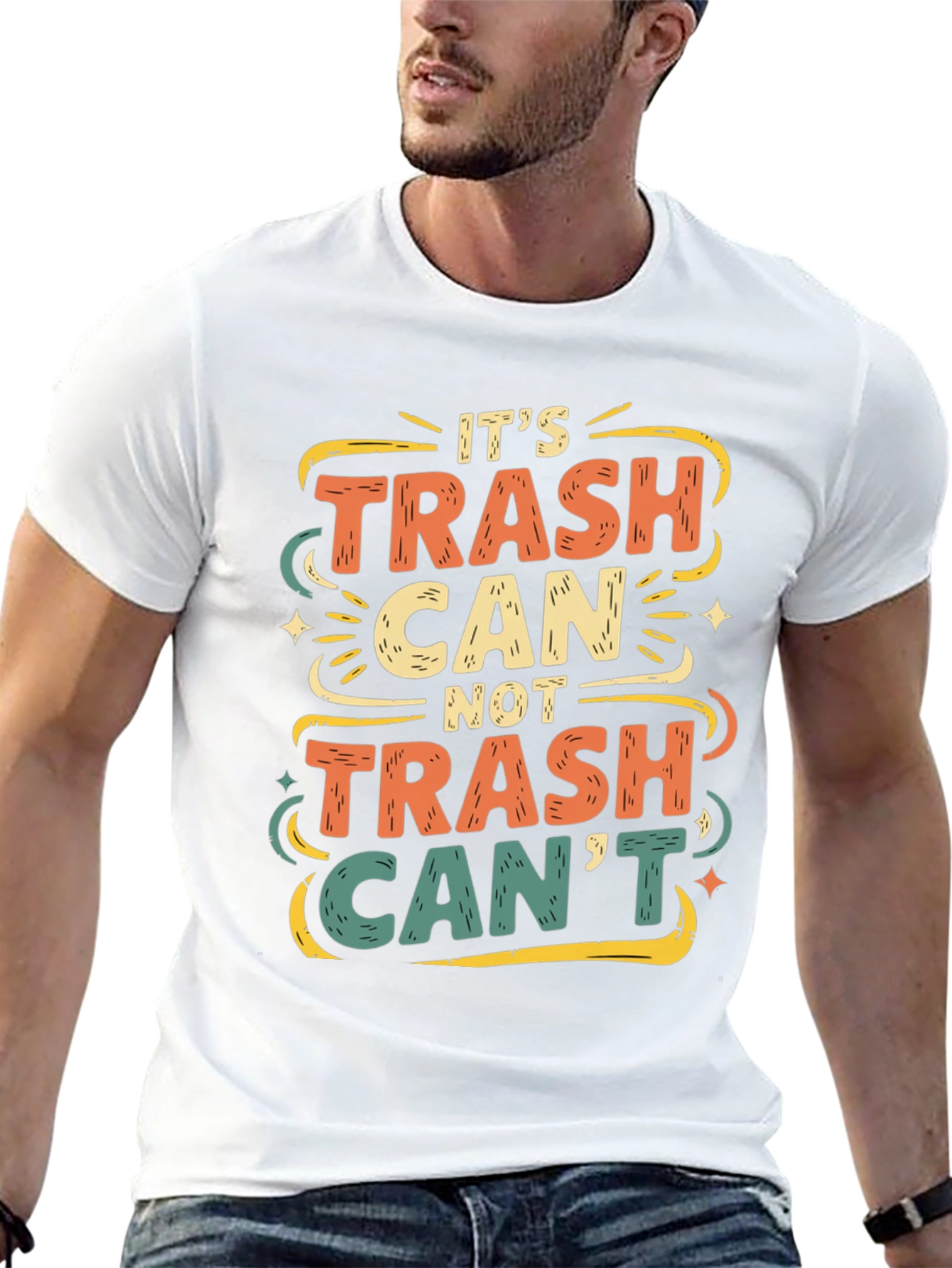Its Trash Can Not Trash Cant T-Shirt
